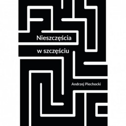 Nieszczęścia w szczęściu