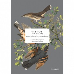 Tato, opowiedz mi o swoim...