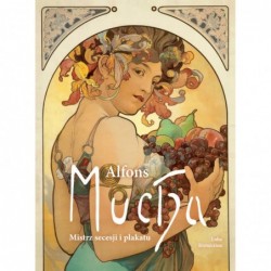 Alfons Mucha. Mistrz...