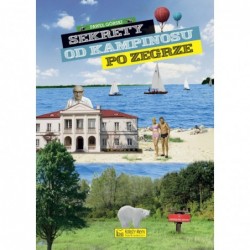 Sekrety od Kampinosu do Zegrze