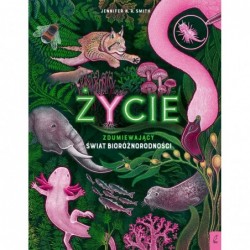 Życie. Zdumiewający świat...