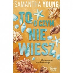 To, o czym nie wiesz