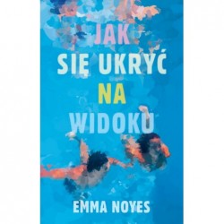 Jak się ukryć na widoku