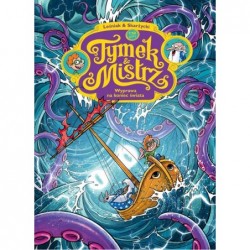 Tymek i Mistrz. Wyprawa na...