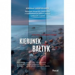 Kierunek Bałtyk. Opowieść...