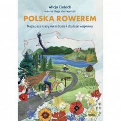 Polska rowerem. Najlepsze...