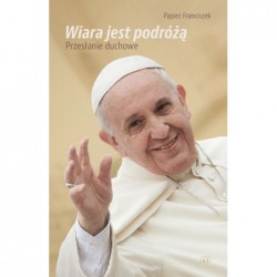 Wiara jest podróżą....