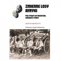 Zmienne losy Afryki. Pięć...