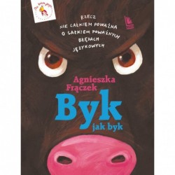 Byk jak byk. Rzecz nie...