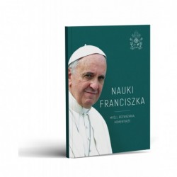Nauki Franciszka. Myśli,...