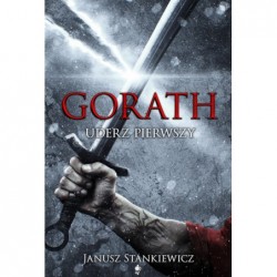 Gorath Uderz pierwszy