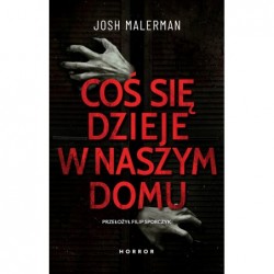Coś się dzieje w naszym domu