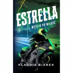 Estrella. Wyścig po miłość