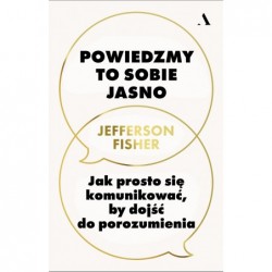 Powiedzmy to sobie jasno....