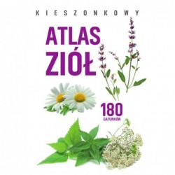Kieszonkowy atlas ziół. 180...