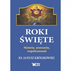 Roki Święte. Historia,...