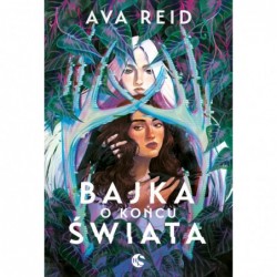 Bajka o końcu świata