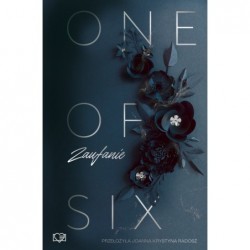 Zaufanie. One Of Six. Tom 2