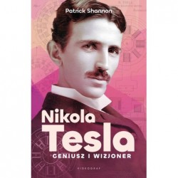 Nicola Tesla. Geniusz i...