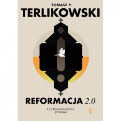 Reformacja 2.0. Czy Kościół...