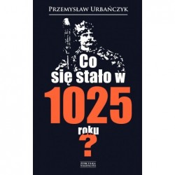 Co się stało w 1025 roku?