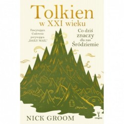 Tolkien w XXI wieku. Co...