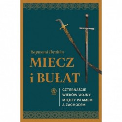 Miecz i bułat. Czternaście...