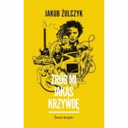 Zrób mi jakąś krzywdę