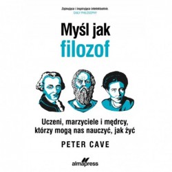 Myśl jak filozof. Uczeni,...