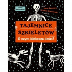 Tajemnice szkieletów. O...