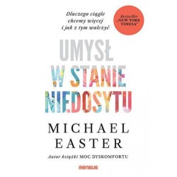 Umysł w stanie niedosytu....