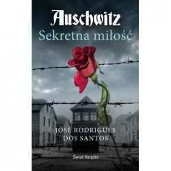 Auschwitz. Sekretna miłość...
