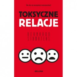 Toksyczne relacje (wydanie...