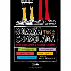 Gorzka czekolada. Tom 2:...