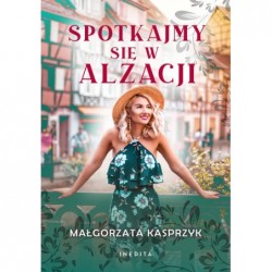 Spotkajmy się w Alzacji
