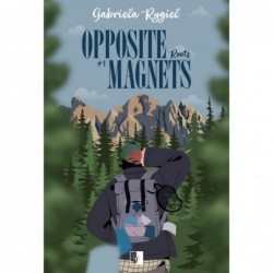 Roots. Opposite Magnets. Tom 1