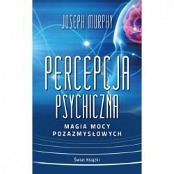Percepcja psychiczna: magia...