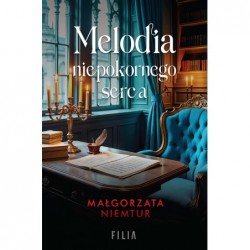 Melodia niepokornego serca