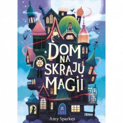 Dom na skraju magii