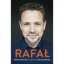 Rafał. Rafał Trzaskowski w...