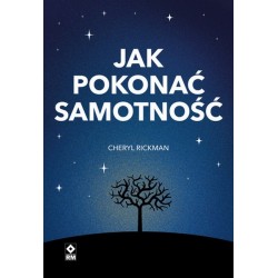 Jak pokonać samotność