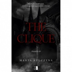 The Clique. Decadence Tom 1