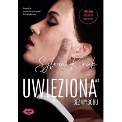 Uwięziona. Bez wyboru