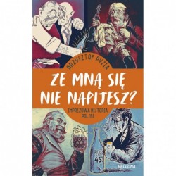 Ze mną się nie napijesz?