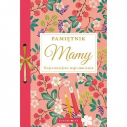 Pamiętnik Mamy....