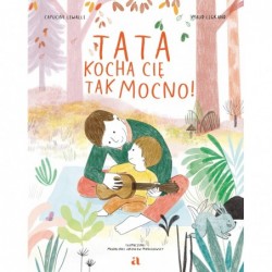 Tata kocha cię tak mocno!