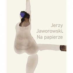 Jerzy Jaworowski. Na papierze