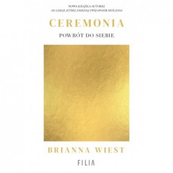 Ceremonia: Powrót do siebie
