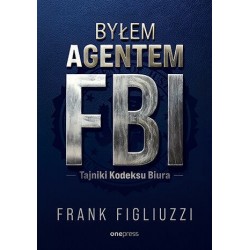 Byłem agentem FBI. Tajniki...