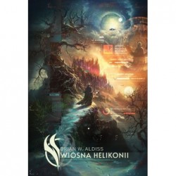 Wiosna Helikonii. Trylogia...